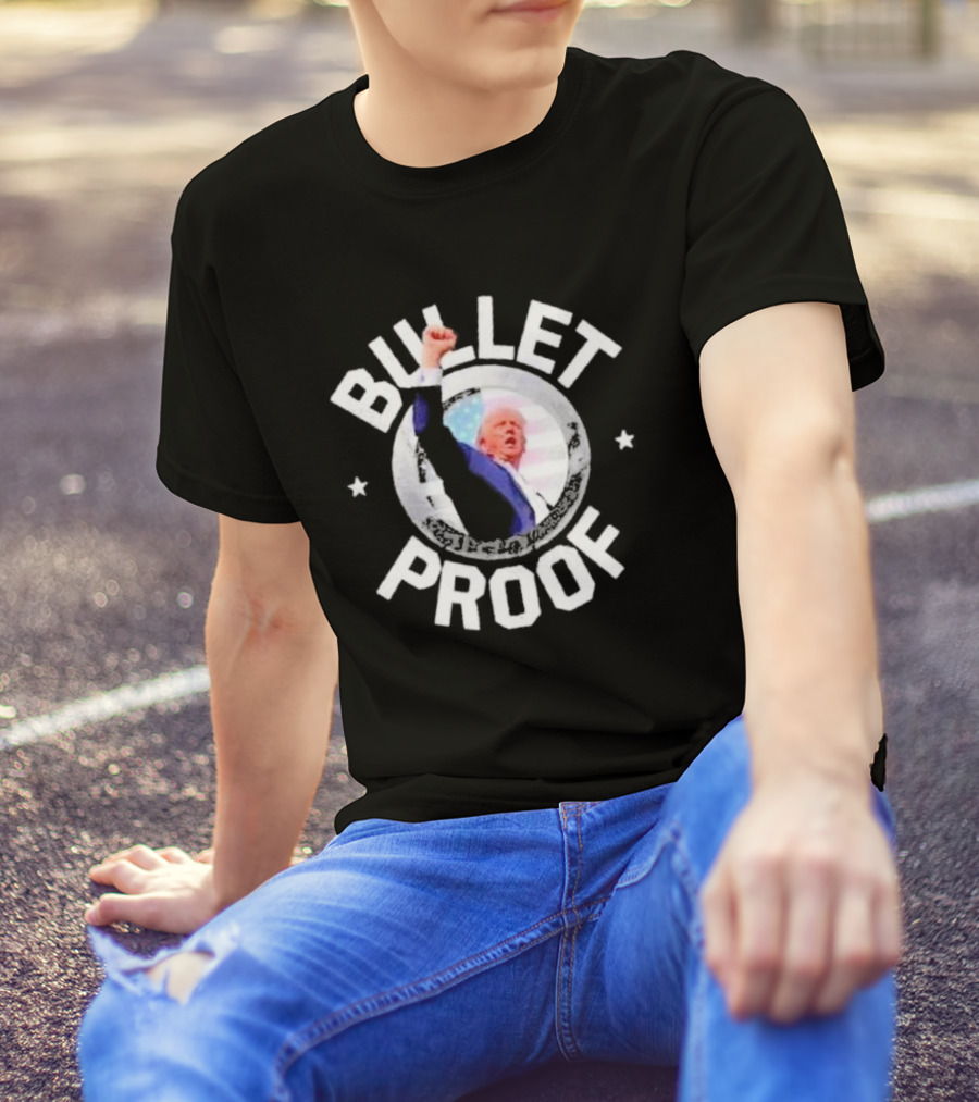 Bullet Proof Donald Trump 2024 American Flag Fist Raised T-Shirt