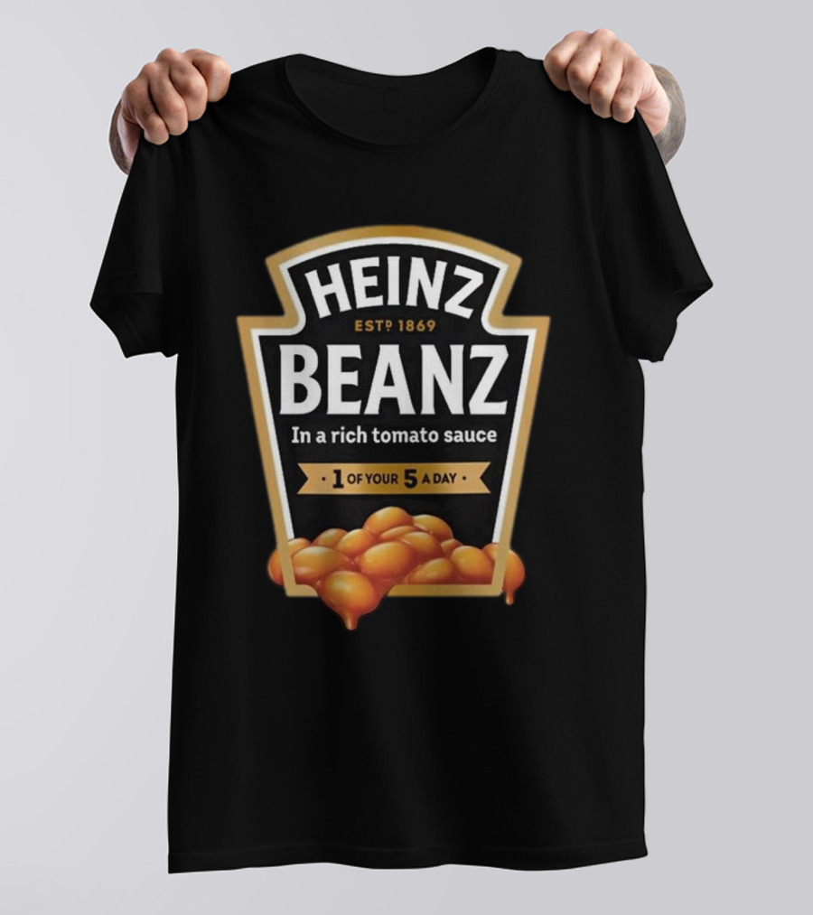 Heinz Beanz Est 1869 In A Rich Tomato Sauce 1 Of Your 5 A Day T-Shirt