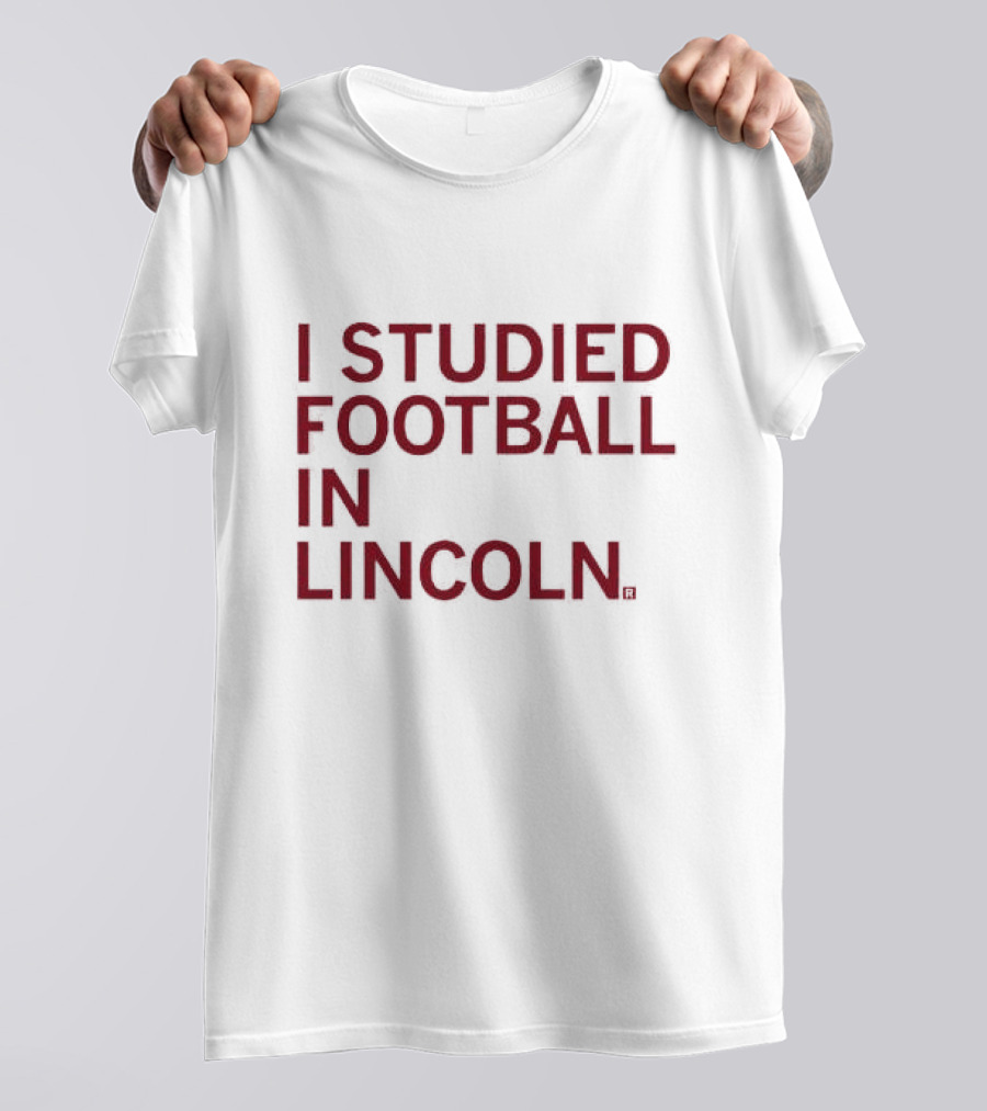 I Studied Football In Lincoln Football Culture T-Shirt