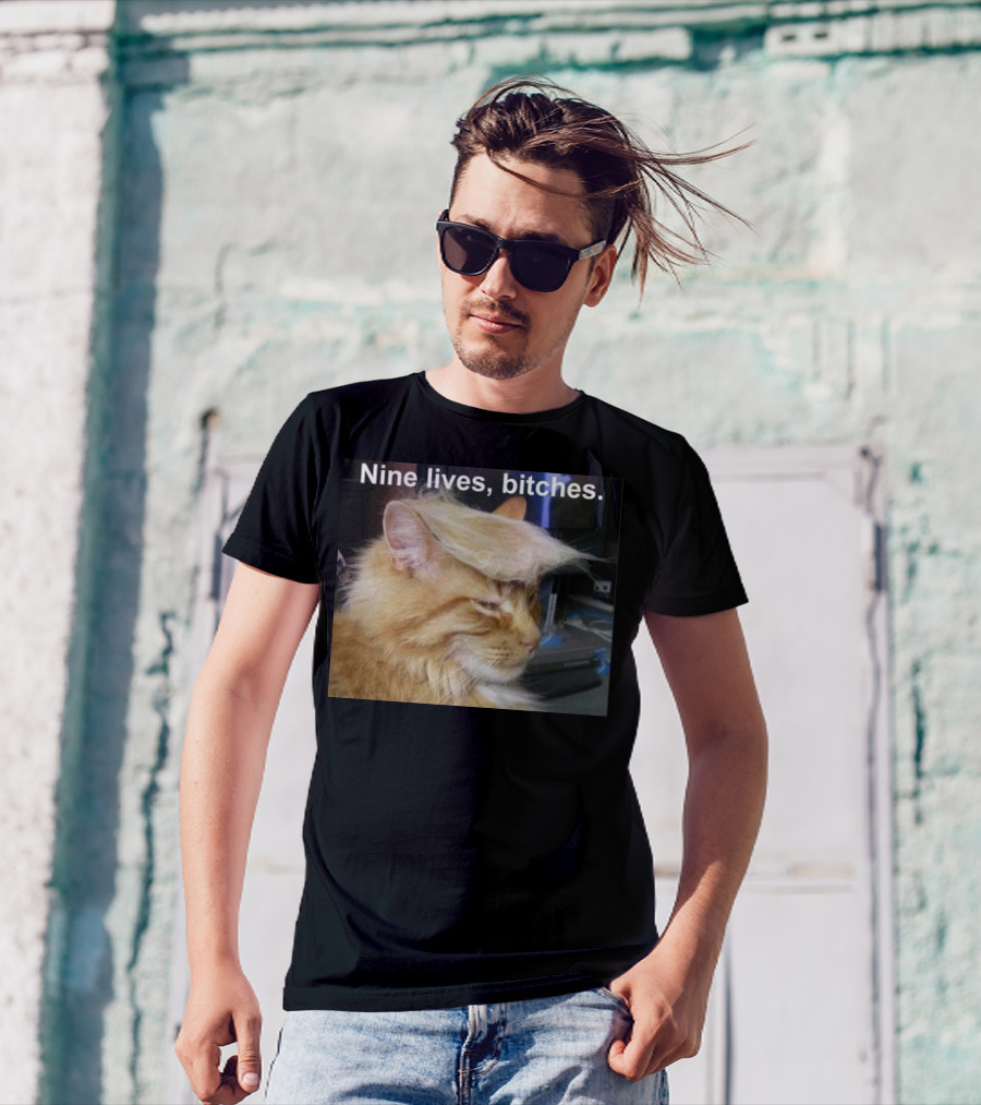 Nine Lives Bitches Funny Cat Meme T-Shirt