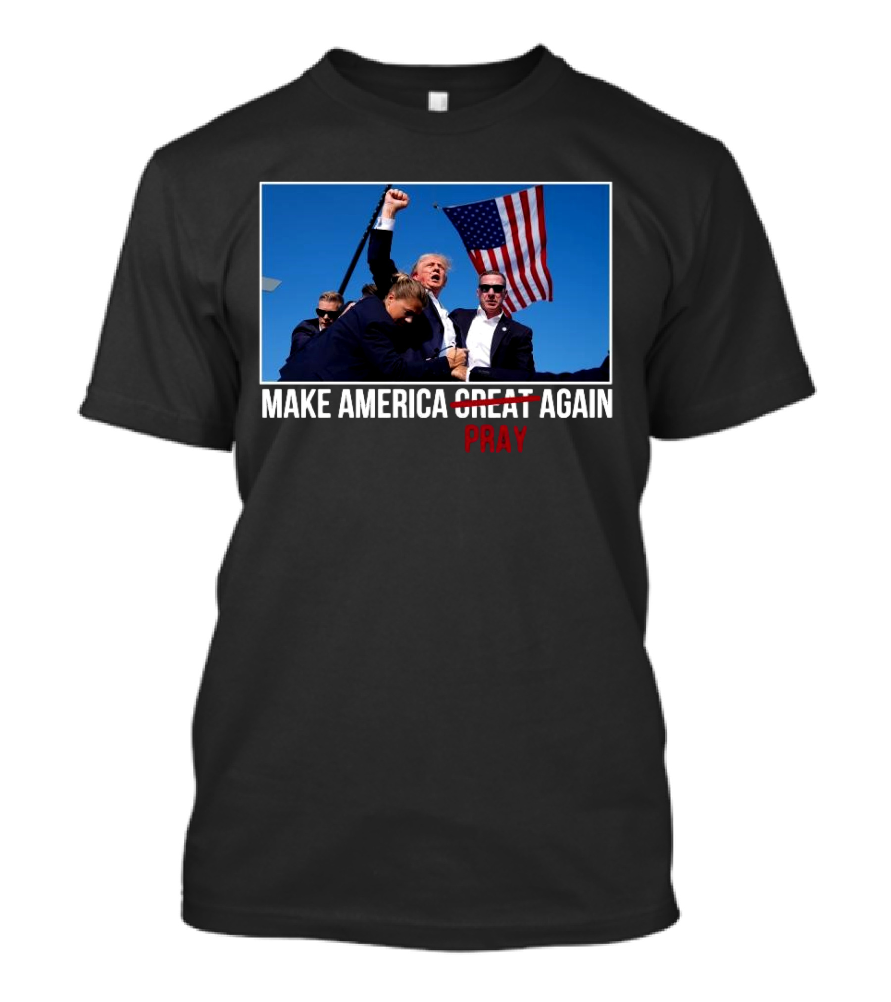 Make America Pray Again Trump Fight Flag Security Scene T-Shirt
