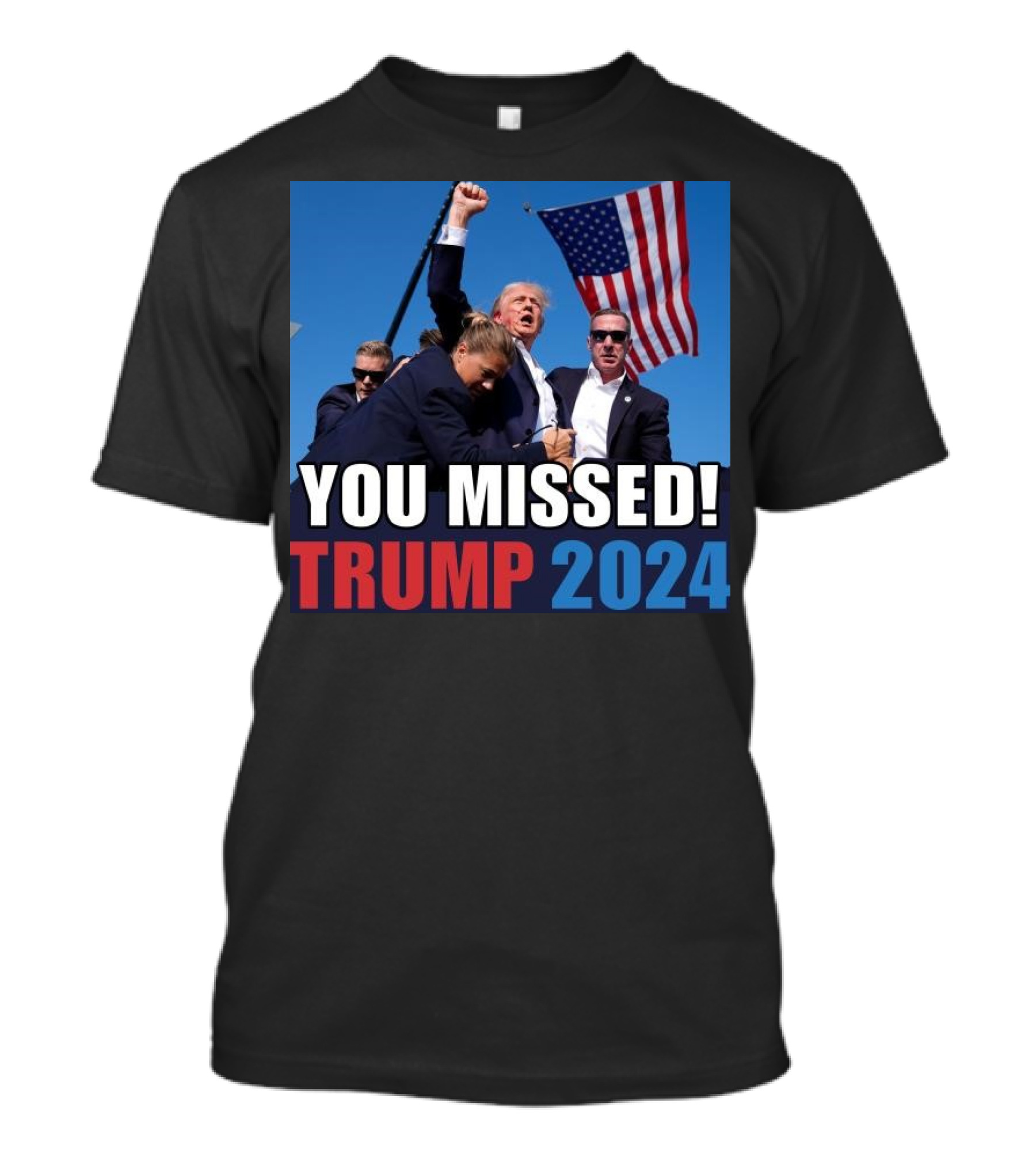 YOU MISSED TRUMP 2024 FLAG RALLY T-Shirt