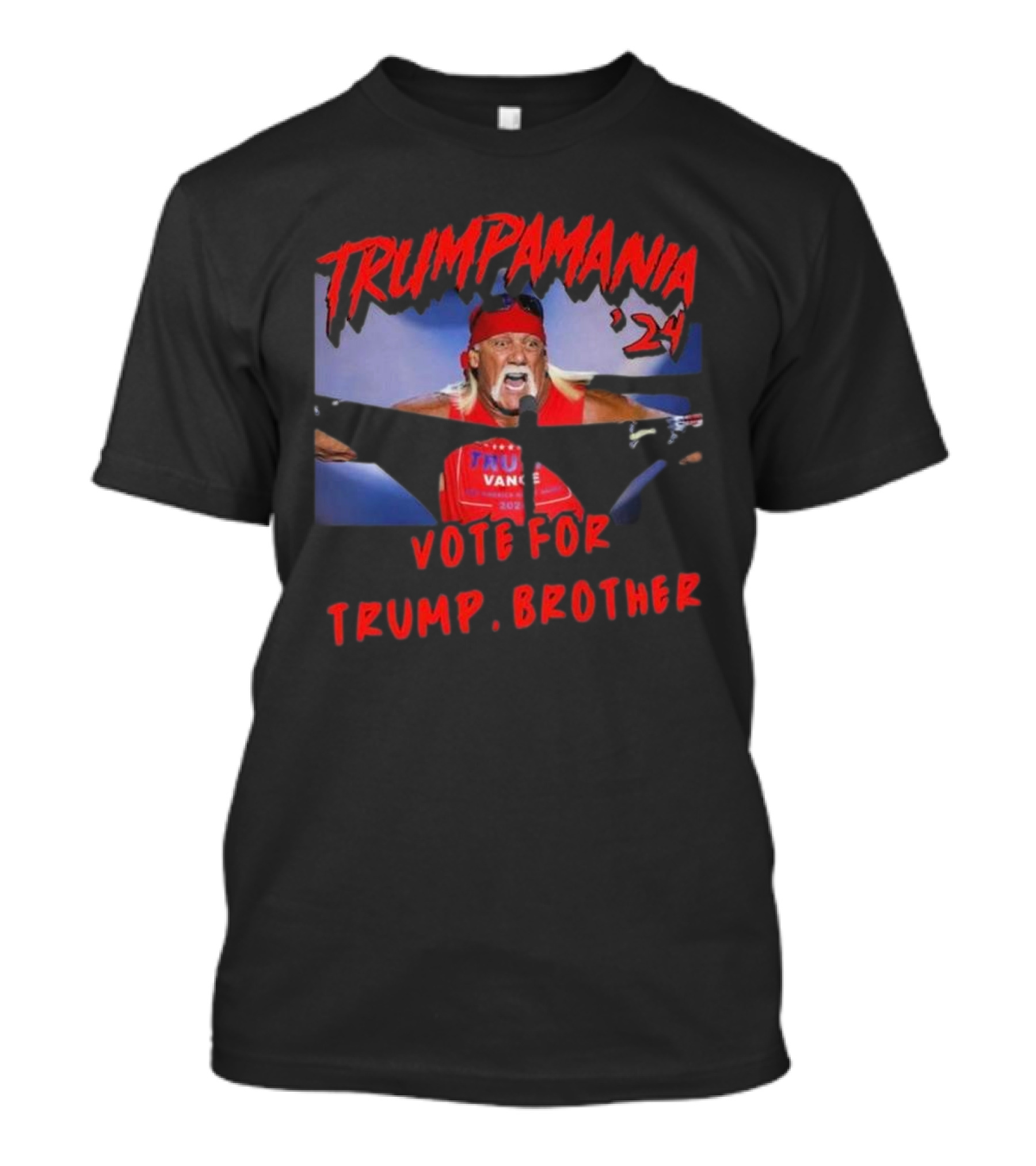 TRUMPAMANIA '24 VOTE FOR TRUMP BROTHER T-Shirt