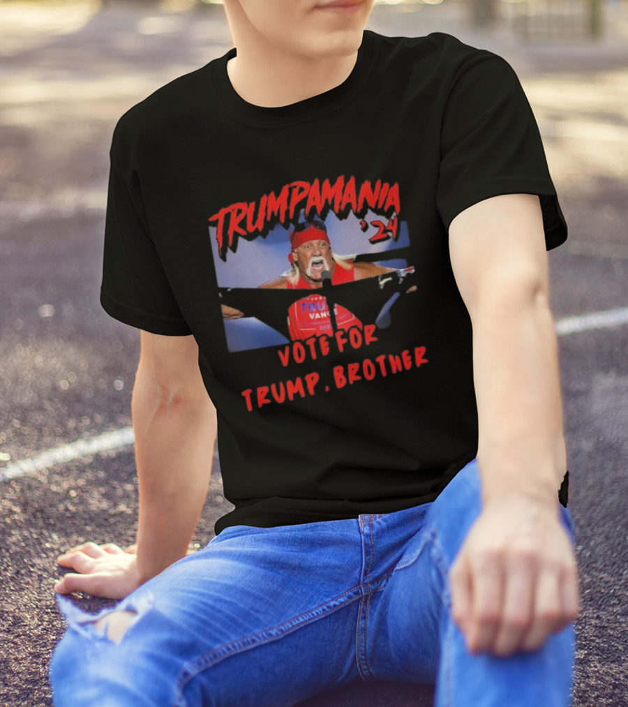 TRUMPAMANIA '24 VOTE FOR TRUMP BROTHER T-Shirt