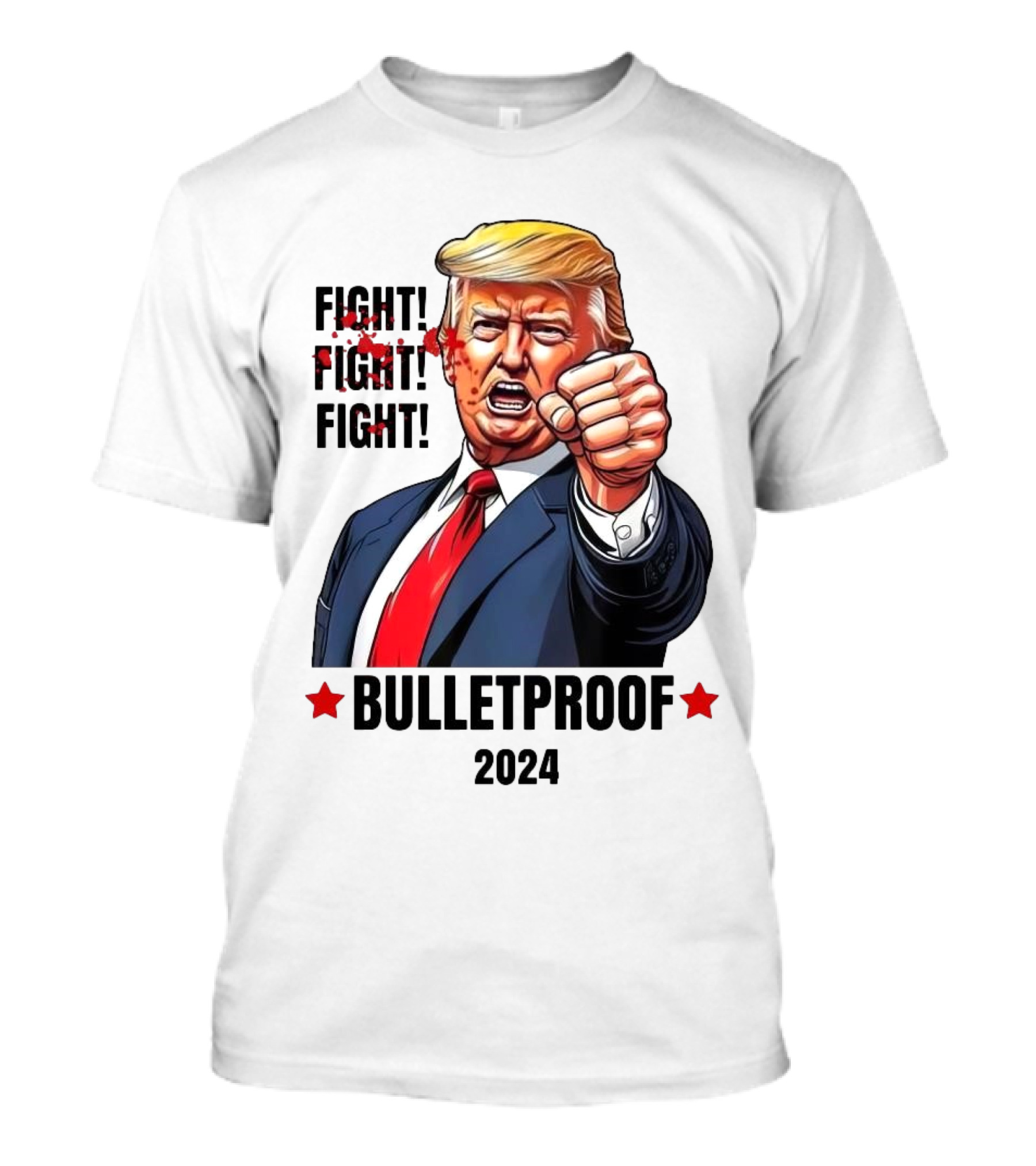 FIGHT FIGHT FIGHT Bulletproof 2024 Trump T-Shirt