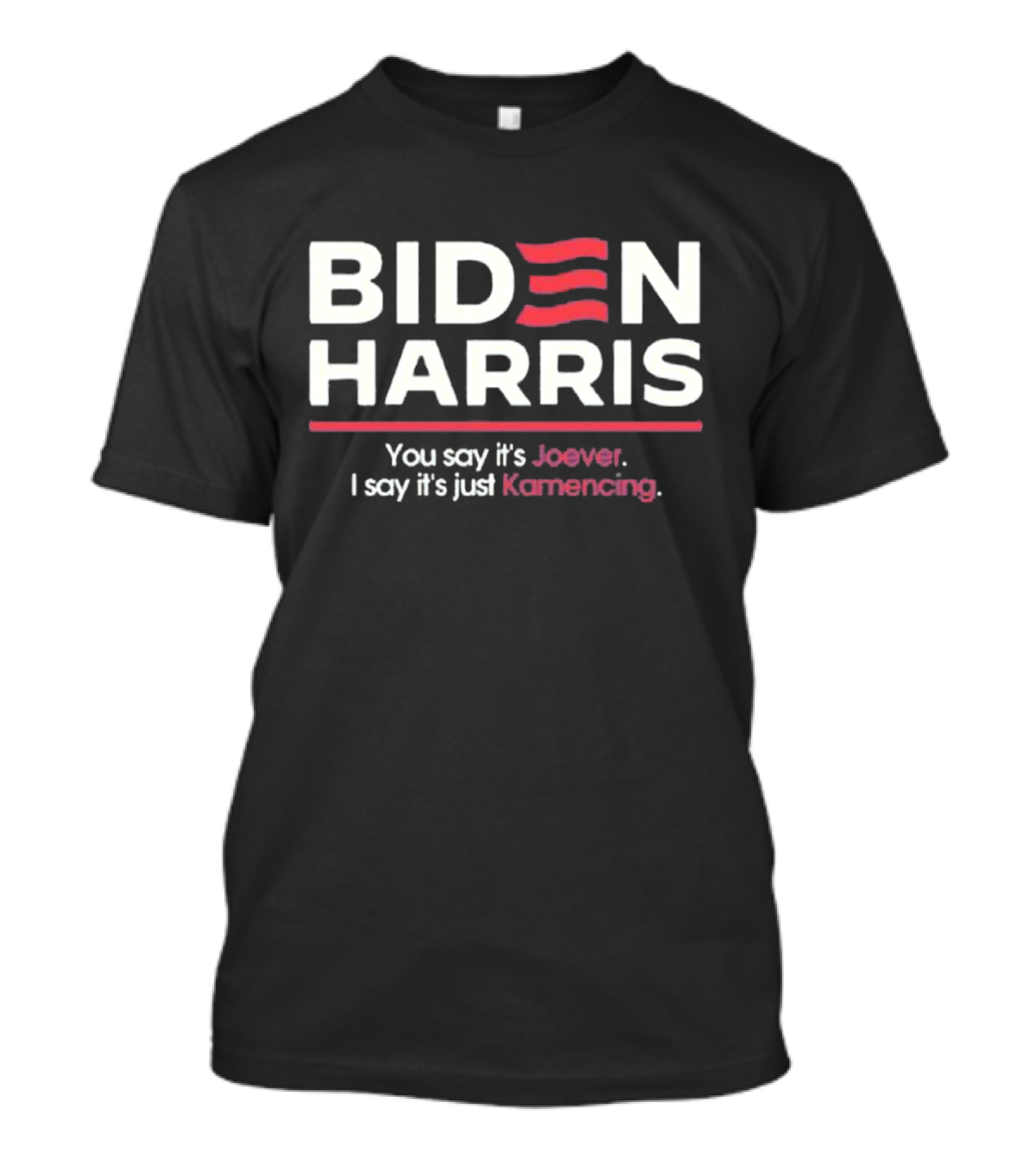 Biden Harris Joever Kamencing T-Shirt