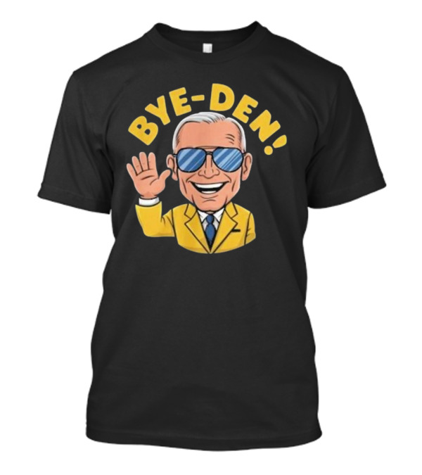 Bye-Den Cartoon Joe Biden Waving Sunglasses Yellow Jacket T-Shirt