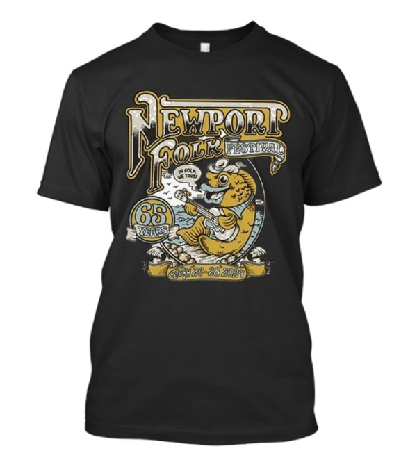 Newport Folk Festival 65 Years In Folk We Trust July 26-28 T-Shirt