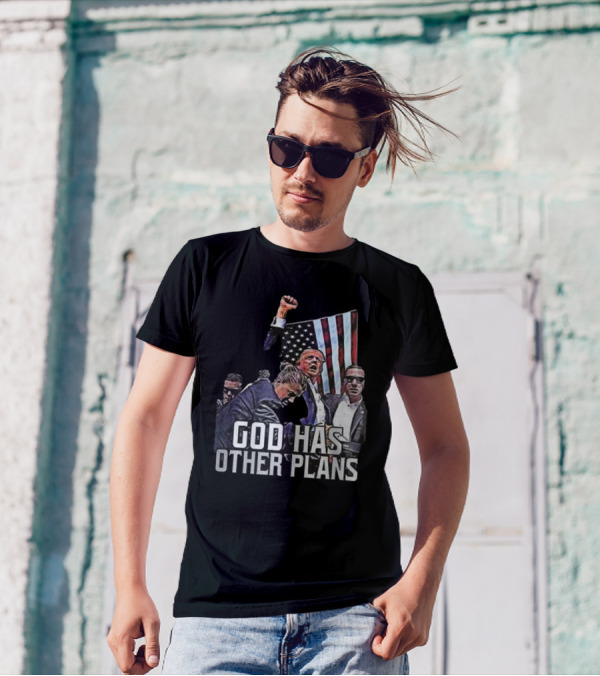 God Has Other Plans Trump Rally American Flag Scene T-Shirt