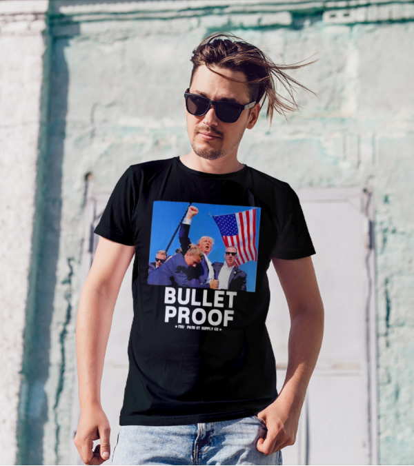 Bullet Proof Trump Tru Patriot Supply Co T-Shirt