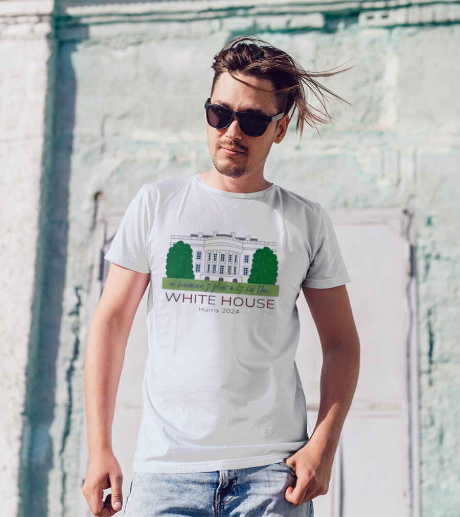 A Woman’s Place Is In The White House Harris T-Shirt
