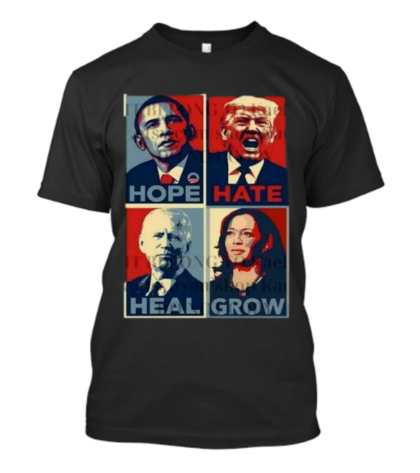 American Presidential Election Hope Hate Heal Grow Obama Trump Biden Harris T-Shirt