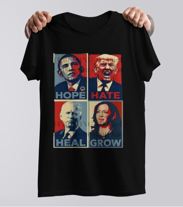 American Presidential Election Hope Hate Heal Grow Obama Trump Biden Harris T-Shirt