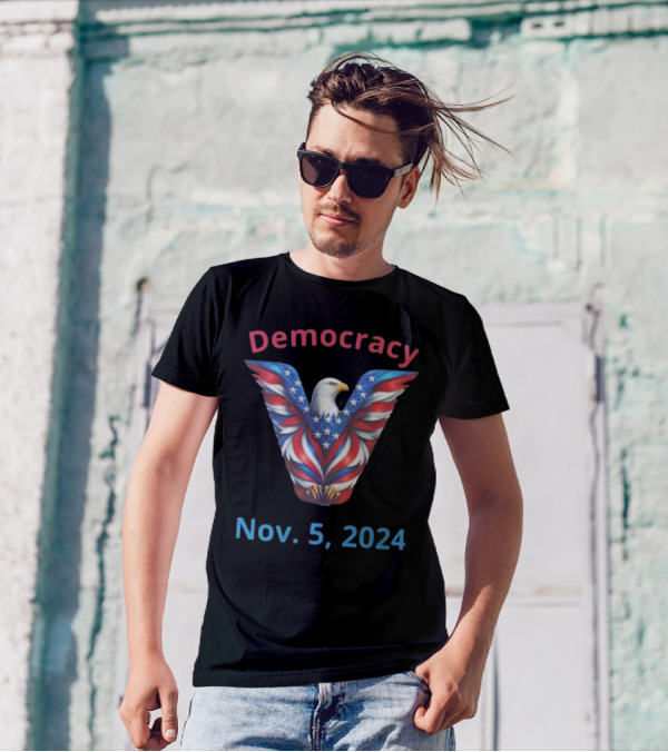 Democracy Nov 5 2024 Bald Eagle T-Shirt