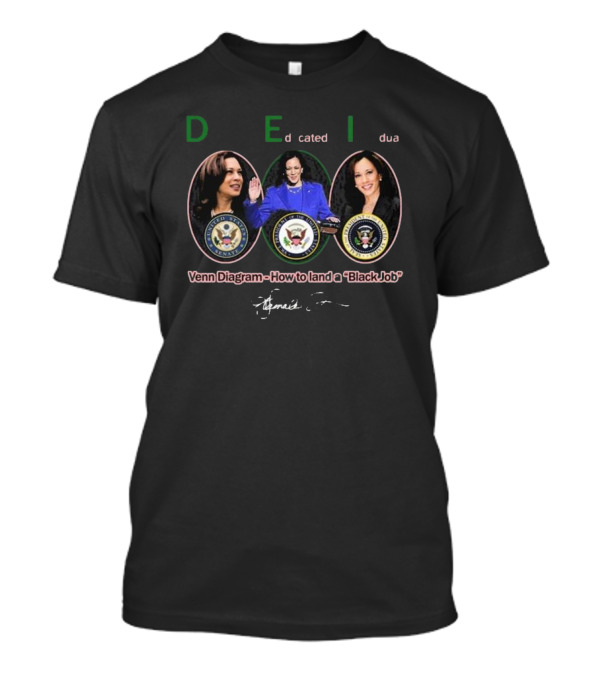 Harris DEI Dedicated Educated Individual Venn Diagram How To Land A Black Job T-Shirt