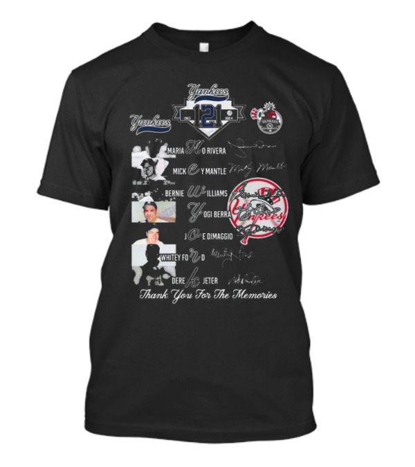 Yankees 1903-2024 Mariano Rivera Mickey Mantle Bernie Williams Yogi Berra Joe DiMaggio Whitey Ford Derek Jeter Thank You For The Memories T-Shirt