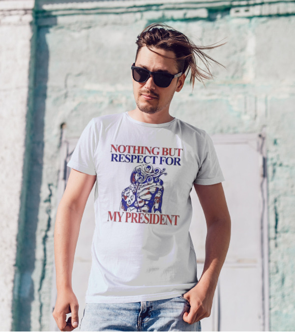 Nothing But Respect For My President Red And Blue Artistic T-Shirt