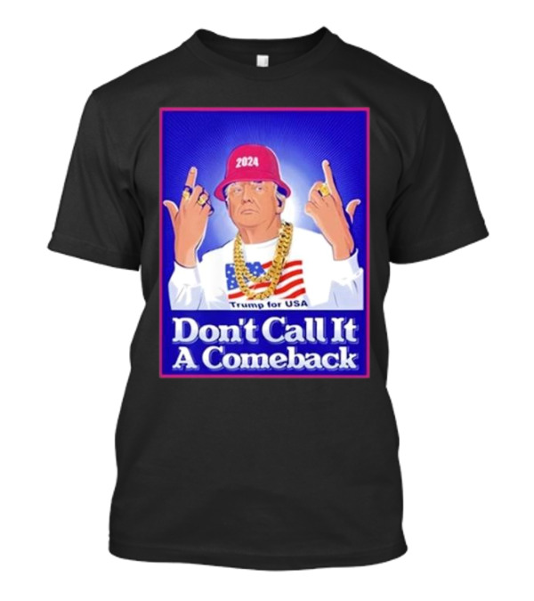Patriottakes Don’t Call It A Comeback Trump For USA 2024 Red Hat Chains Flag T-Shirt
