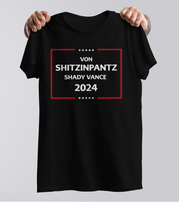 Von Shitzinpantz Shady Vance 2024 Stars And Red Border T-Shirt