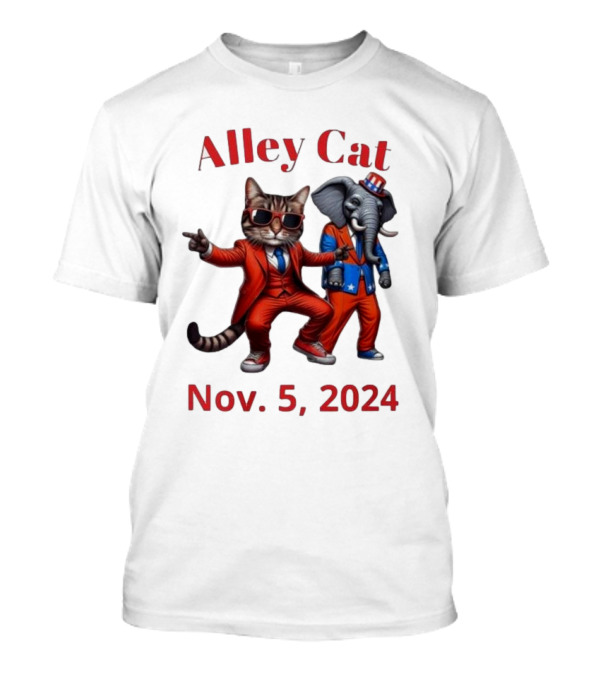 Alley Cat Nov 5 2024 Republican Elephant In Suits And Sunglasses T-Shirt