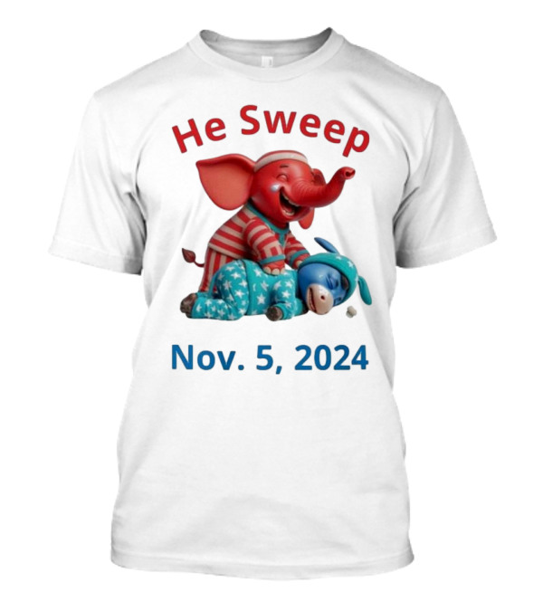 He Sweep Nov 5 2024 Vote Republican Vote Felon T-Shirt