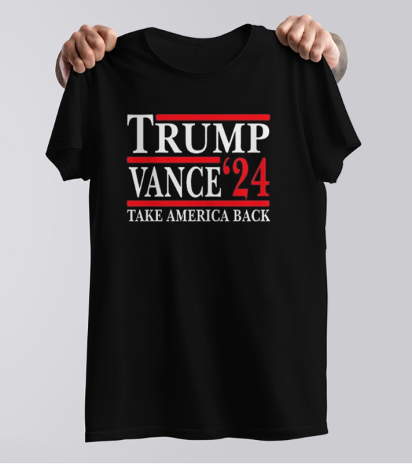 Trump Vance '24 Take America Back T-Shirt