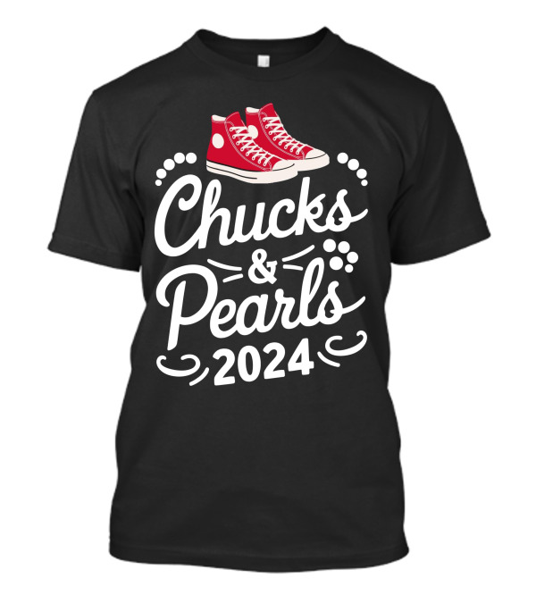 Chucks And Pearls 2024 Kamala Harris Election Red Sneakers T-Shirt