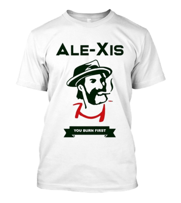 ALE-XIS You Burn First Smoking Gentleman T-Shirt