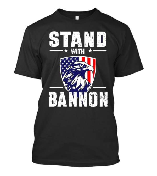 Stand With Bannon 2024 Eagle American Flag T-Shirt