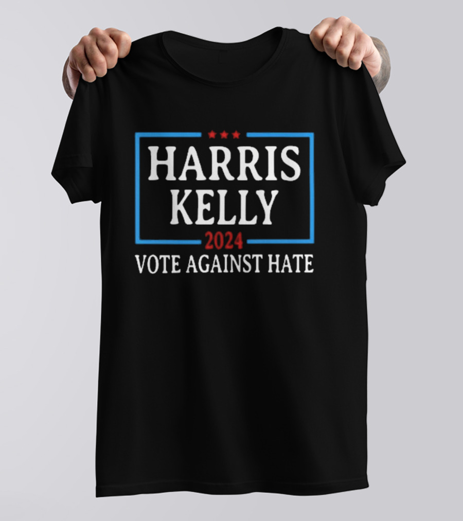 Harris Kelly 2024 Vote Against Hate Anti-Hate Campaign T-Shirt