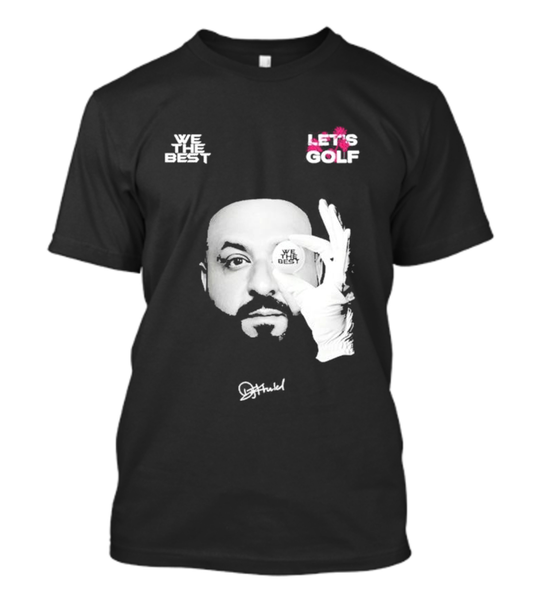 We The Best Let's Golf DJ Khaled 2024 Black Photo T-Shirt