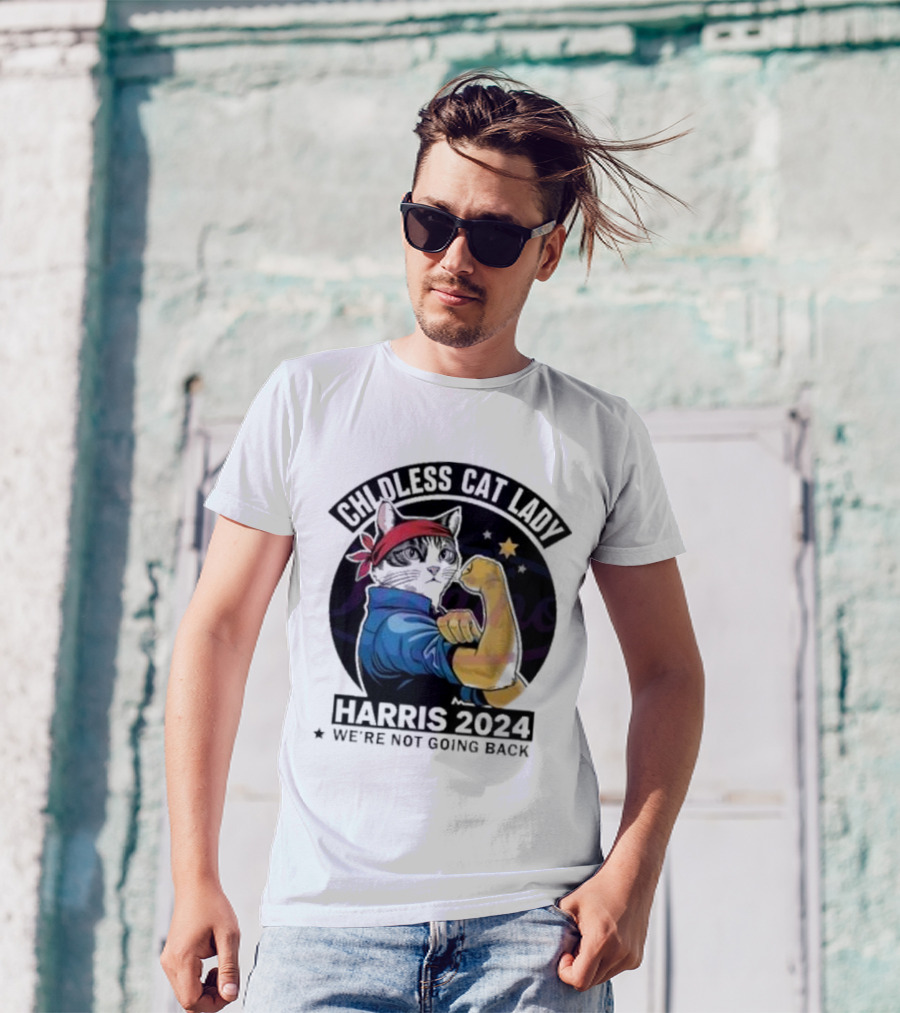 Childless Cat Lady Harris 2024 We're Not Going Back Rosie The Riveter Cat T-Shirt