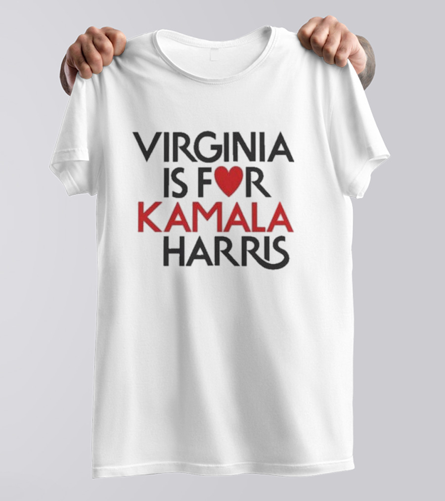 Virginia Is For Kamala Harris Heart Symbol Harris For President Lovers T-Shirt