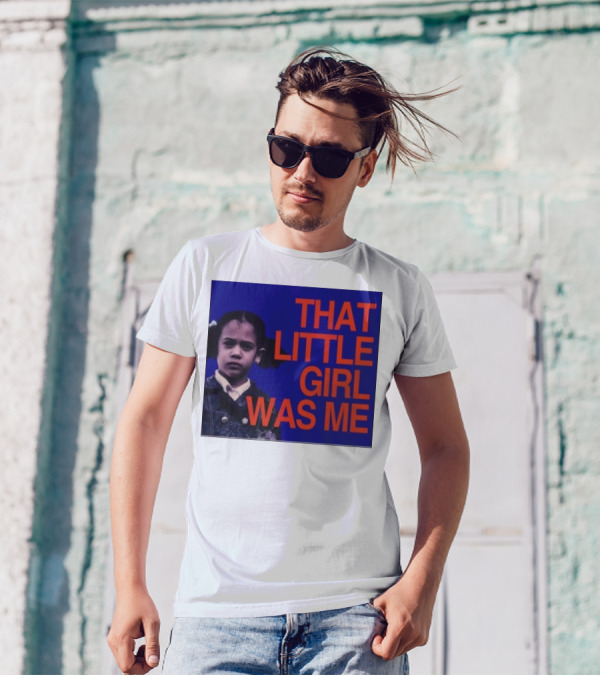Kamala Harris That Little Girl Was Me Image Text T-Shirt
