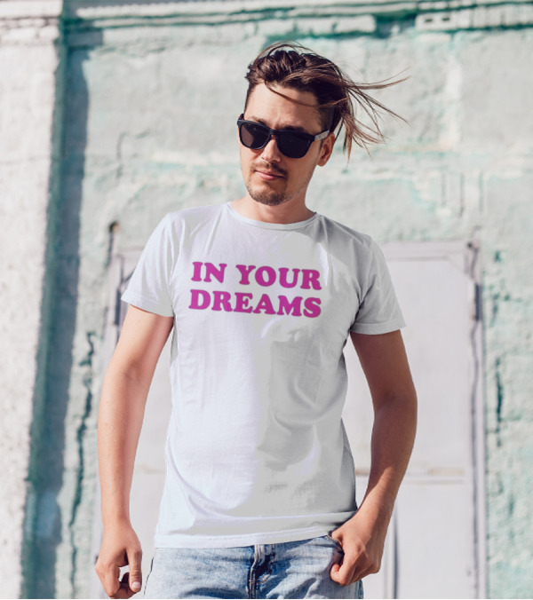 Oxdessyxo In Your Dreams T-Shirt