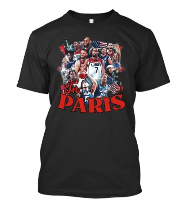 In Paris USA Basketball Team T-Shirt