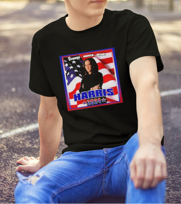 Harris Strong Driven Ready 2024 USA Candidate T-Shirt