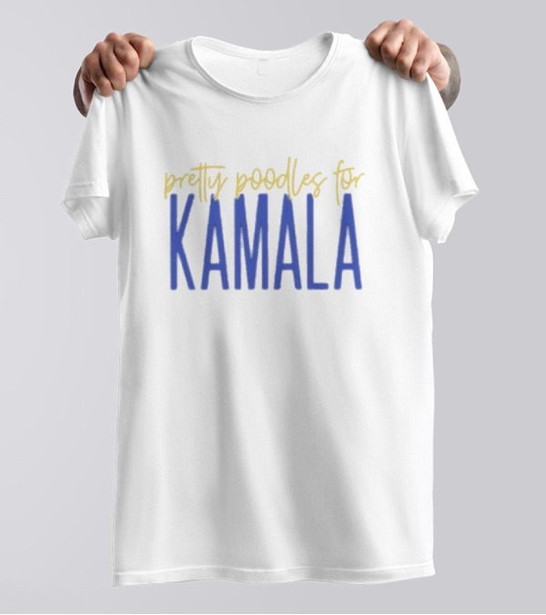 Pretty Poodles For Kamala T-Shirt