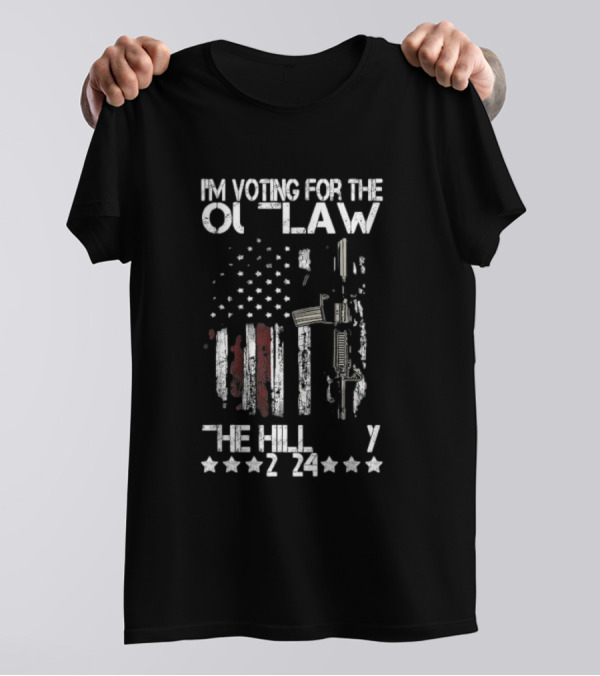I'm Voting For The Outlaw And The Hillbilly 2024 Pro 45 American Flag Rifle T-Shirt