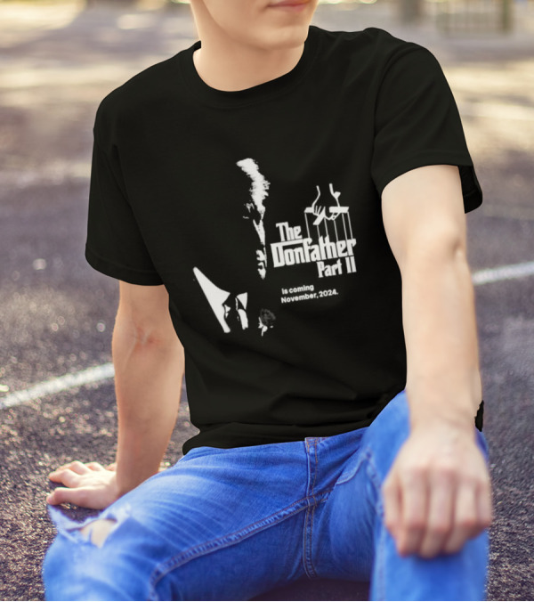 The Donfather Part II Is Coming November 2024 Puppet Strings T-Shirt