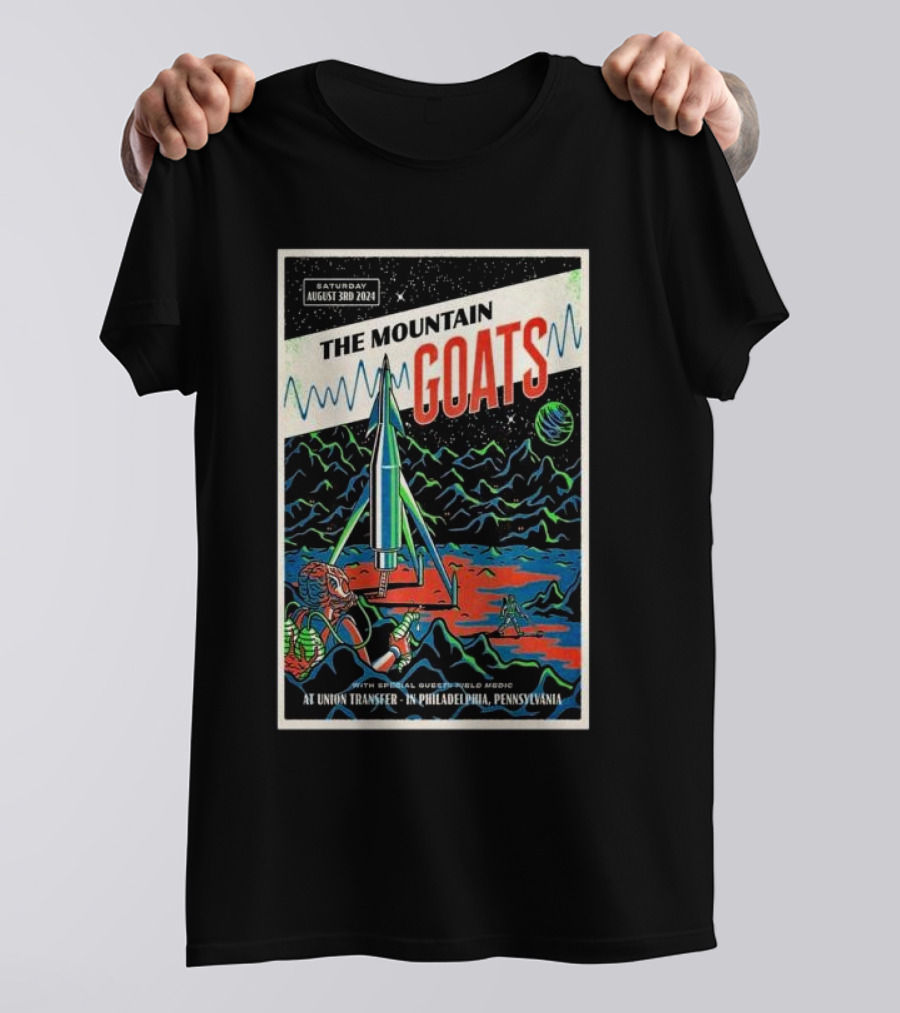 Saturday August 3rd 2024 The Mountain Goats With Special Guest Field Medic At Union Transfer In Philadelphia Pennsylvania With Space Concept T-Shirt