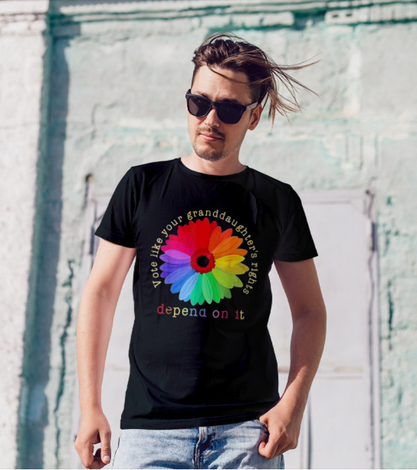 Vote Like Your Granddaughter’s Rights Depend On It Colorful Flower T-Shirt
