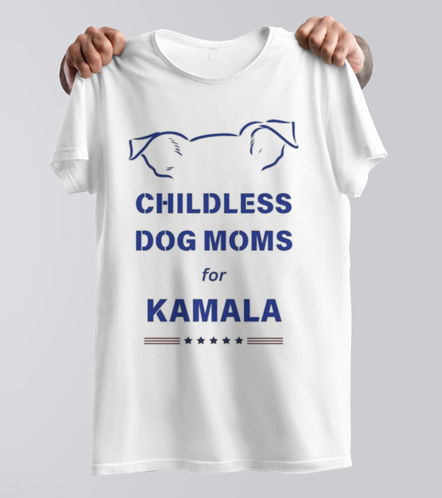 Childless Dog Moms For Kamala T-Shirt