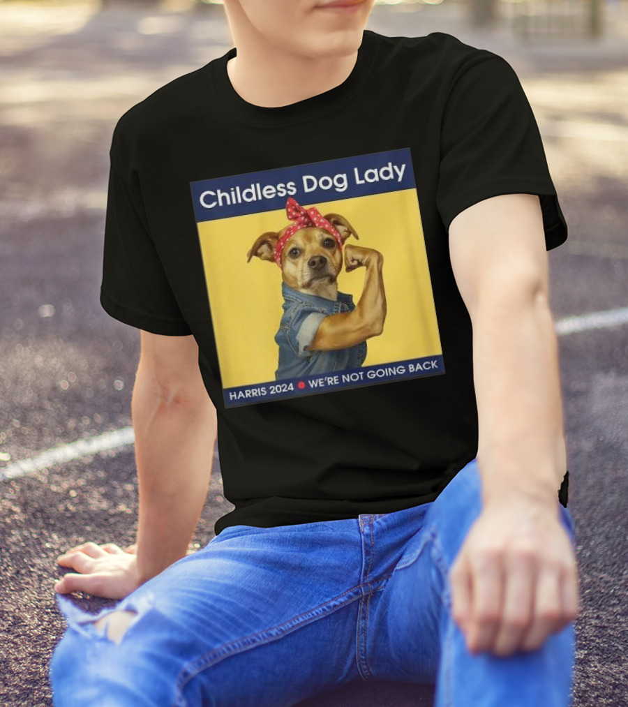 Childless Dog Lady Harris 2024 We're Not Going Back Iconic Election T-Shirt
