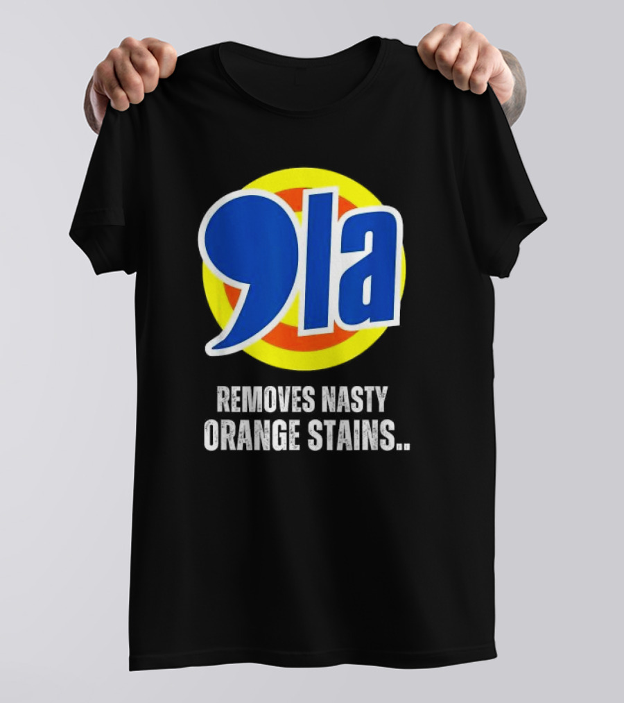 Comma La 2024 Removes Nasty Orange Stains Trump T-Shirt
