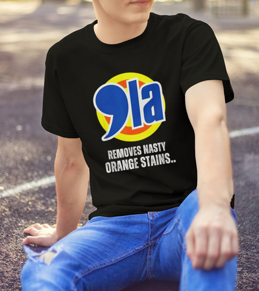 Comma La 2024 Removes Nasty Orange Stains Trump T-Shirt