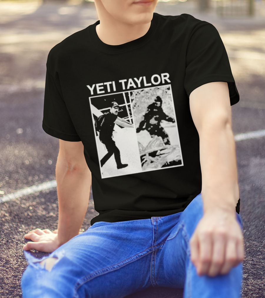 Yeti Taylor Drag Talk Meme Bigfoot Mashup T-Shirt