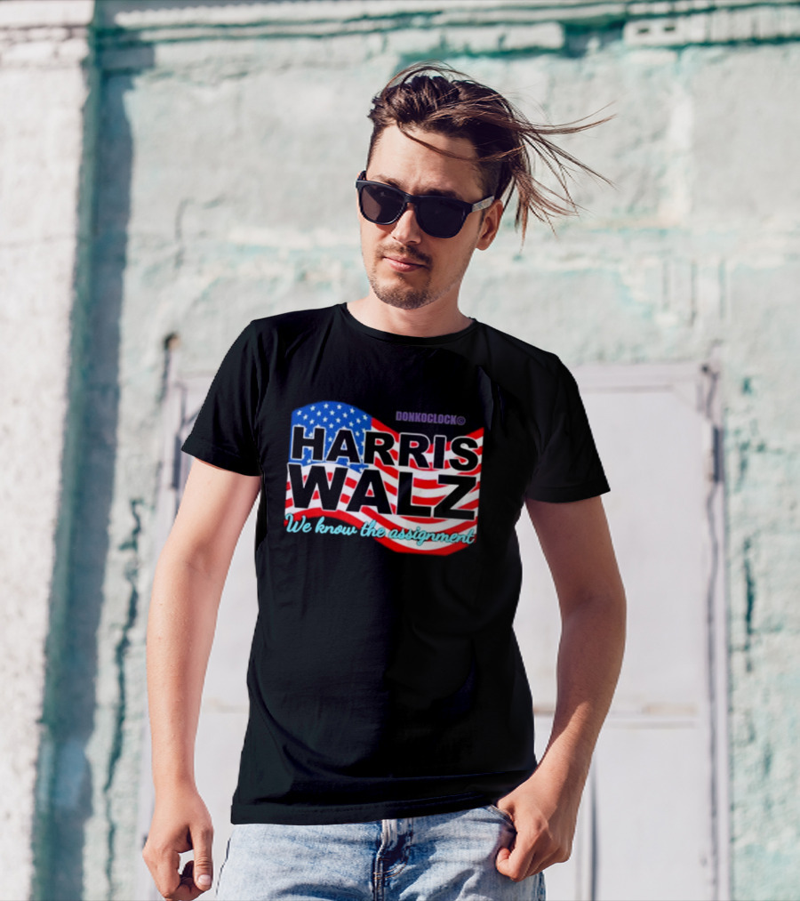 Donk O'Clock Harris Walz We Know The Assignment American Flag T-Shirt