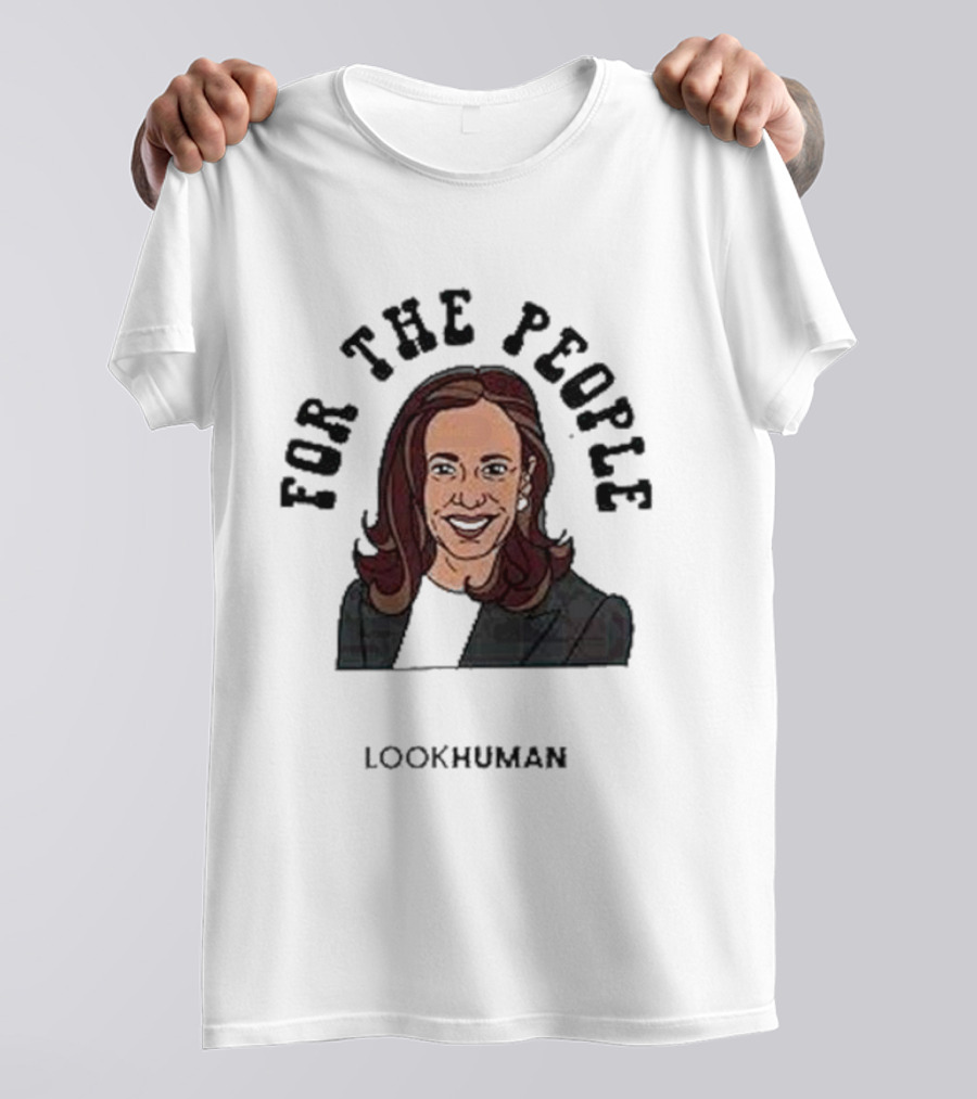 Kamala Harris For The People Lookhuman T-Shirt
