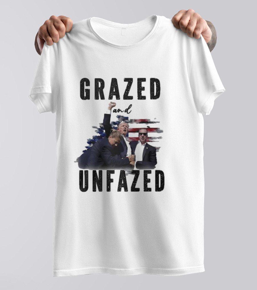 Grazed And Unfazed Trump 2024 American Flag T-Shirt